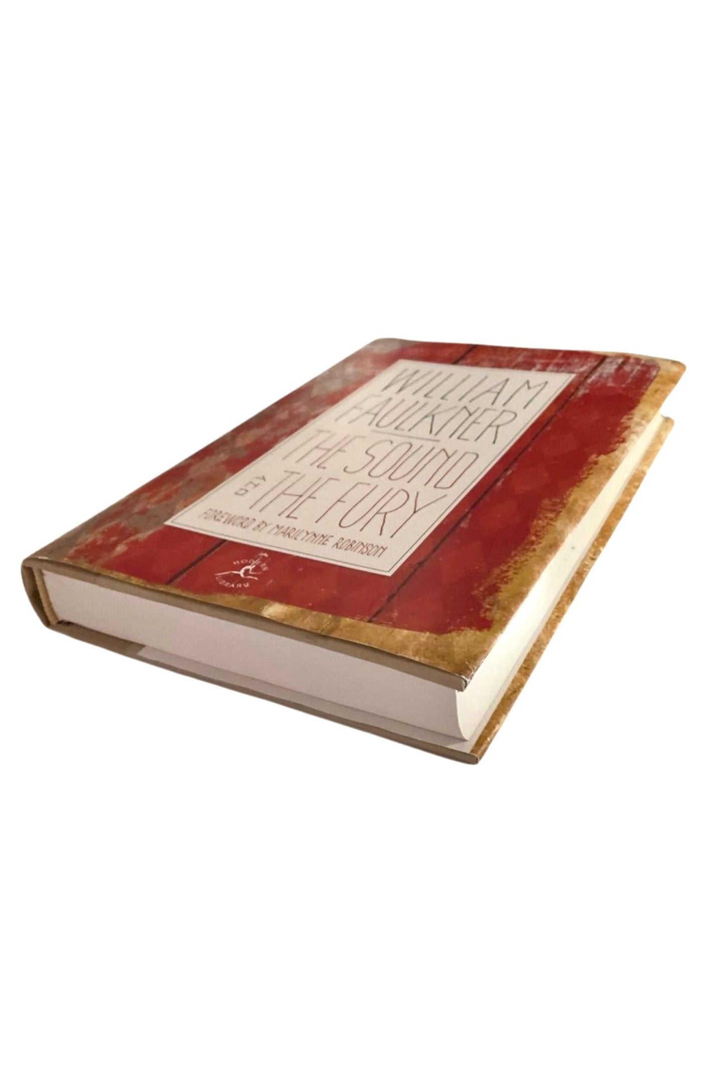 The Sound and the Fury by William Faulkner (2012 Modern Library Edition)