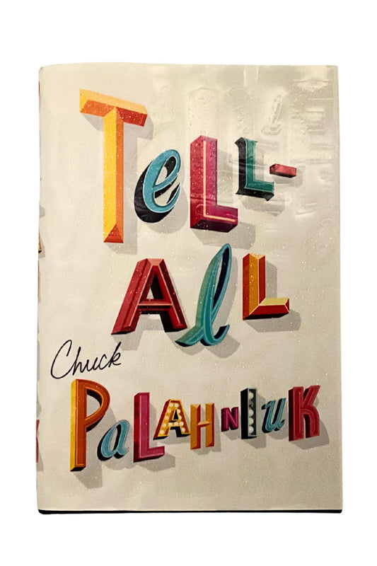Book cover of 'Tell-All' by Chuck Palahniuk with colorful text on a beige background