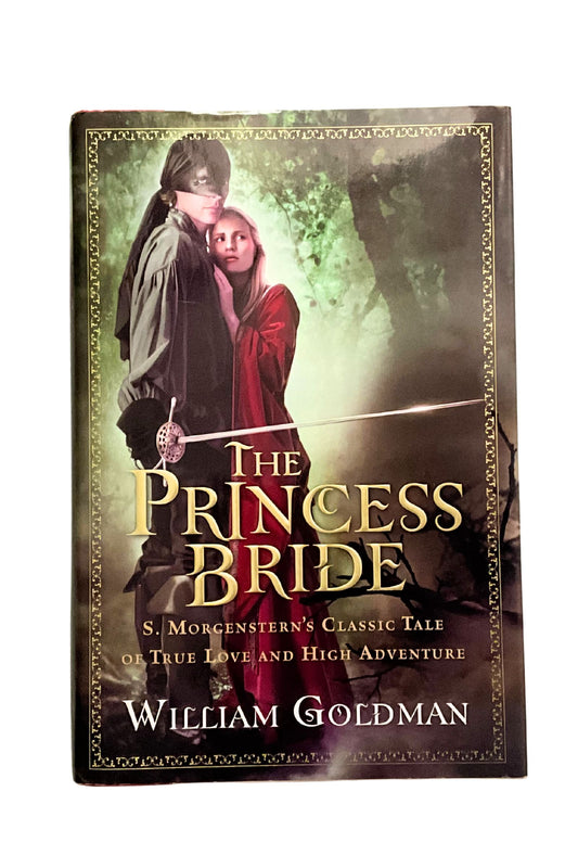 Book cover of 'The Princess Bride' by William Goldman with Princess Buttercup and Westley in a forest setting.