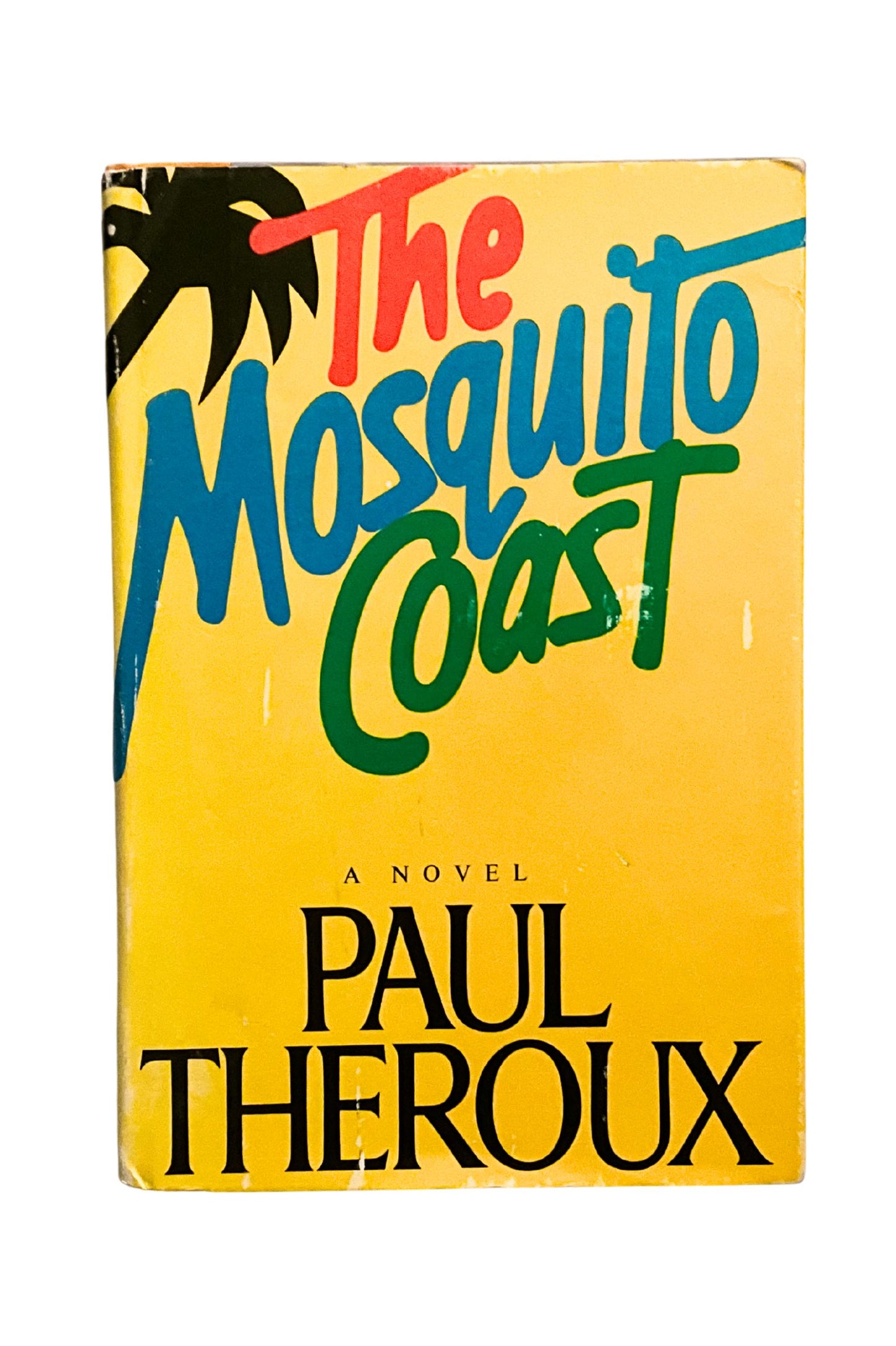 Book cover of 'The Mosquito Coast' by Paul Theroux with a yellow background and colorful text.