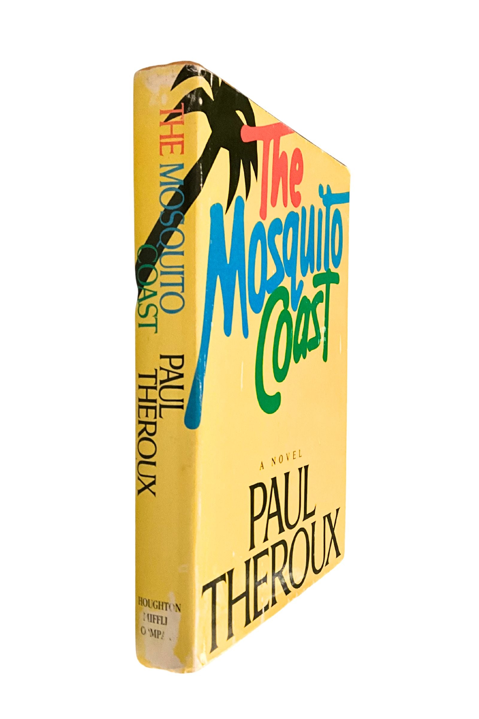Book cover of 'The Mosquito Coast' by Paul Theroux, shown sideways to show the spine with a yellow background and colorful text.