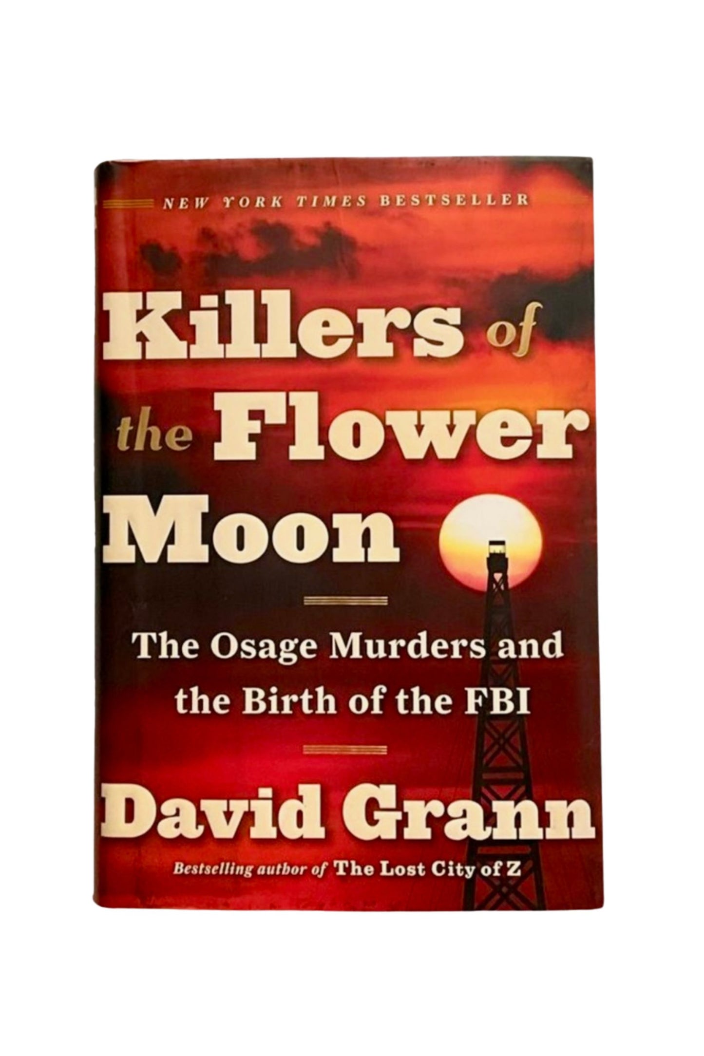 Killers of the Flower Moon, 2017 First Edition HCDJ